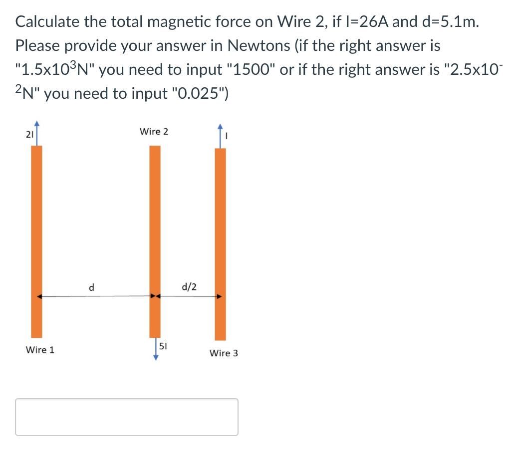 Solved Calculate the total force on Wire 2, if
