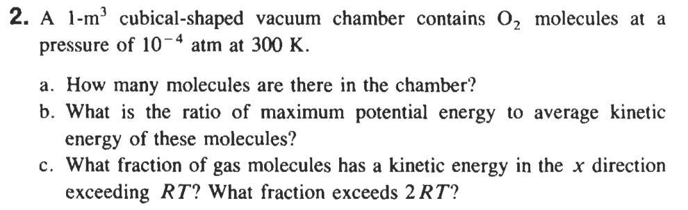 Solved 2. A L-m² Cubical-shaped Vacuum Chamber Contains 02 