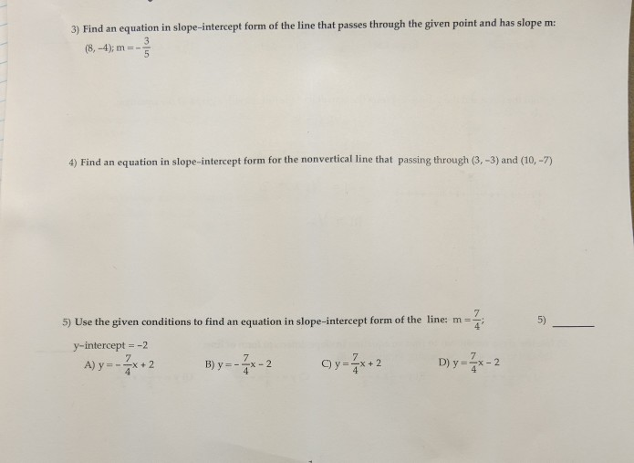 Solved 3) Find an equation in slope-intercept form of the | Chegg.com