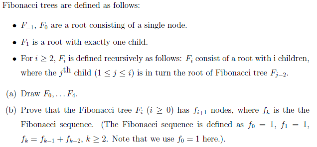 Fibonacci trees are defined as follows: • F-1, F, are | Chegg.com