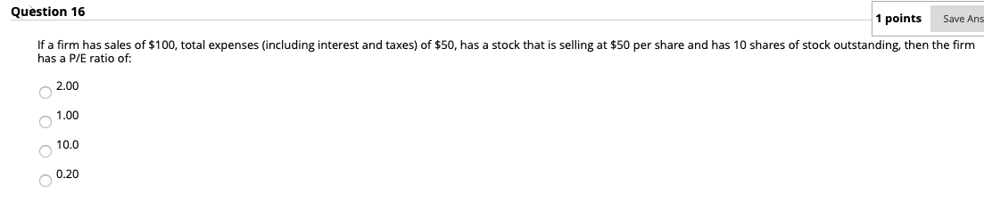 Solved Question 16 1 points Save Ans If a firm has sales of | Chegg.com
