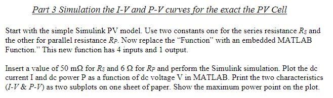 Part 3 Simulation the I-V and P-V curves for the | Chegg.com
