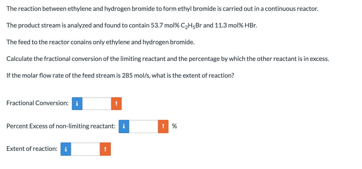 Solved The reaction between ethylene and hydrogen bromide to
