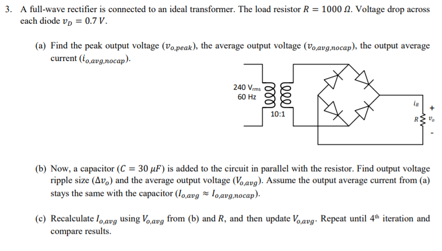 Solved 3. A full-wave rectifier is connected to an ideal | Chegg.com
