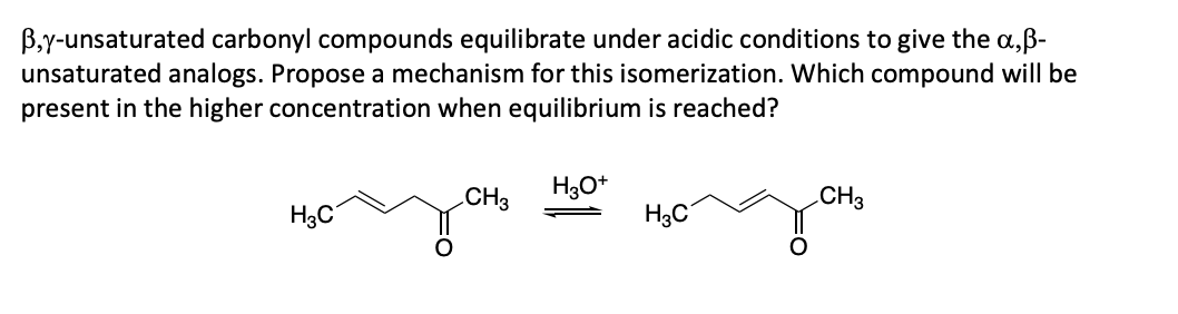 Solved B,y-unsaturated Carbonyl Compounds Equilibrate Under | Chegg.com