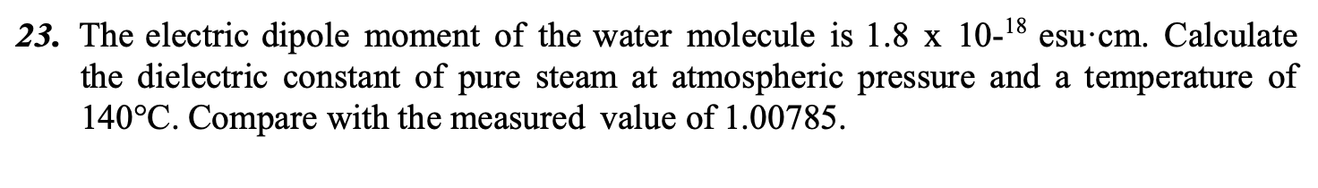 Solved 23. The electric dipole moment of the water molecule | Chegg.com