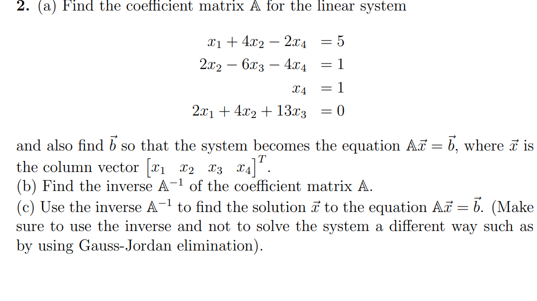 Solved 2. a Find the coefficient matrix A for the linear Chegg