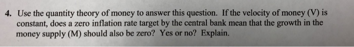 Solved Use the quantity theory of money to answer this | Chegg.com