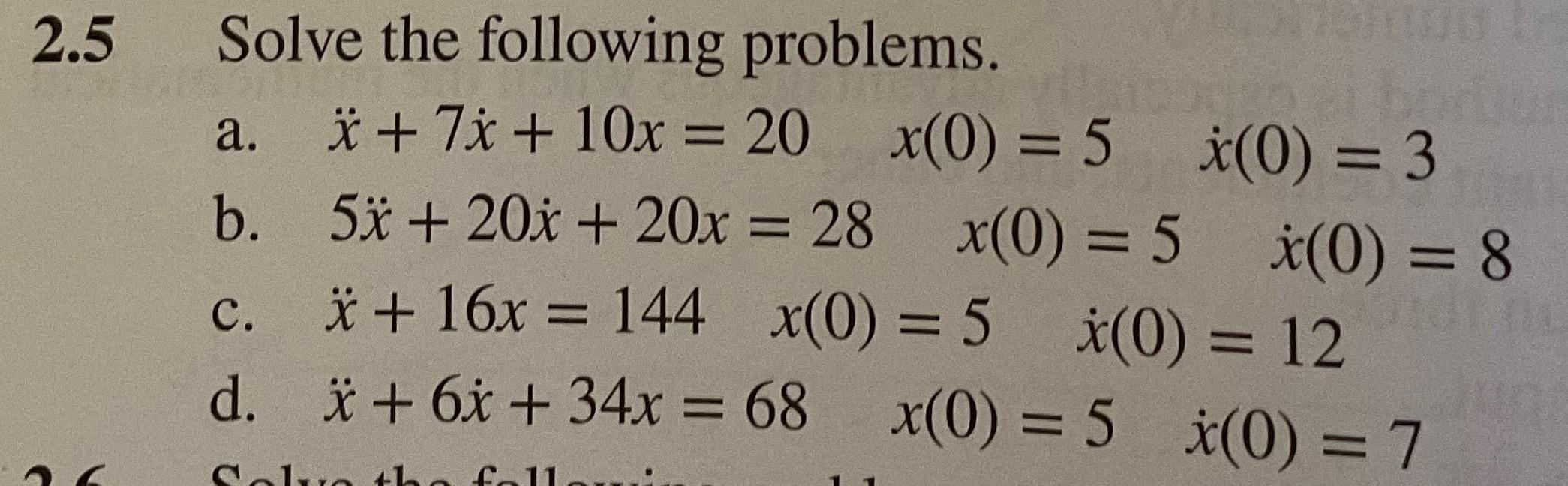 Solved Solve the following problems using the trial solution