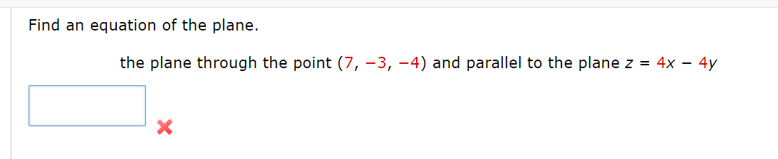 Solved Find an equation of the plane. the plane through the | Chegg.com