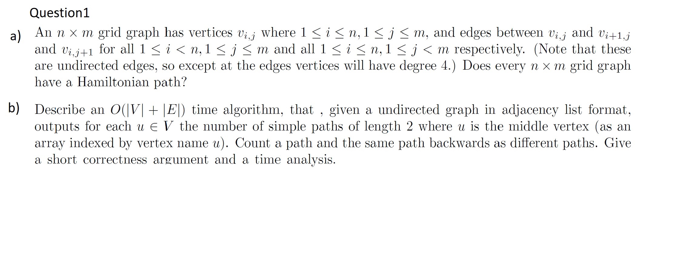 Solved Question1a) ﻿An n×m ﻿grid graph has vertices vi,j | Chegg.com