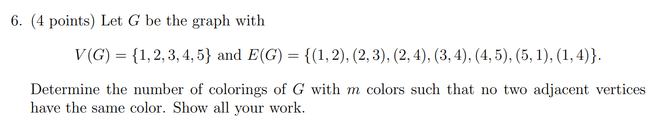 Solved 6. (4 points) Let G be the graph with V(G) = {1, 2, | Chegg.com