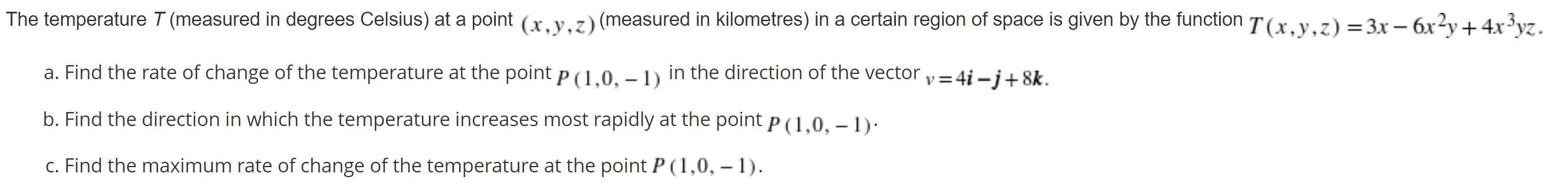 Solved The temperature T (measured in degrees Celsius) at a | Chegg.com