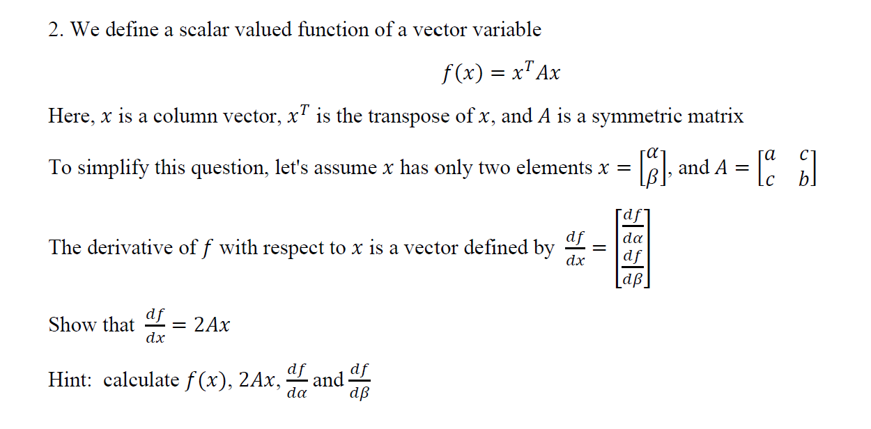 Solved 2. We define a scalar valued function of a vector | Chegg.com