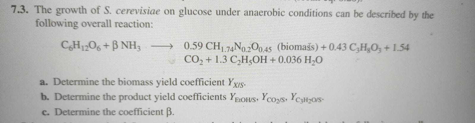 Solved 7.3. The growth of S. cerevisiae on glucose under | Chegg.com