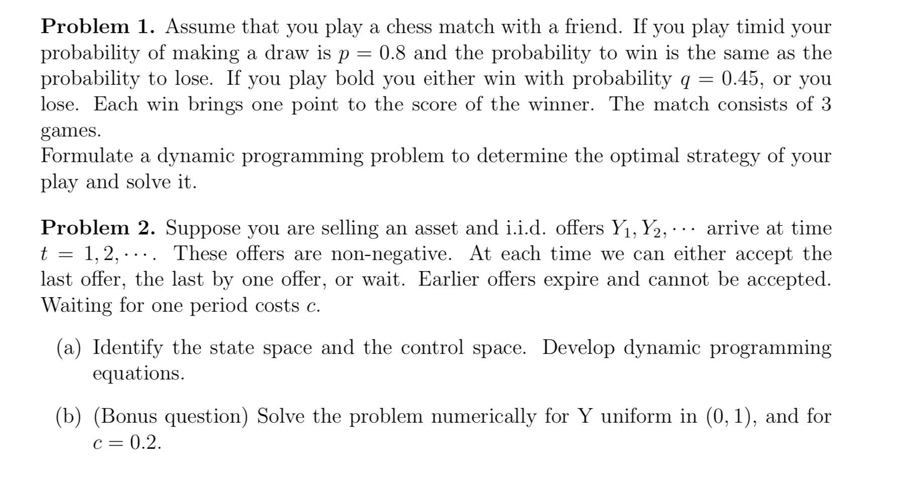 Problem 1. Assume that you play a chess match with a | Chegg.com