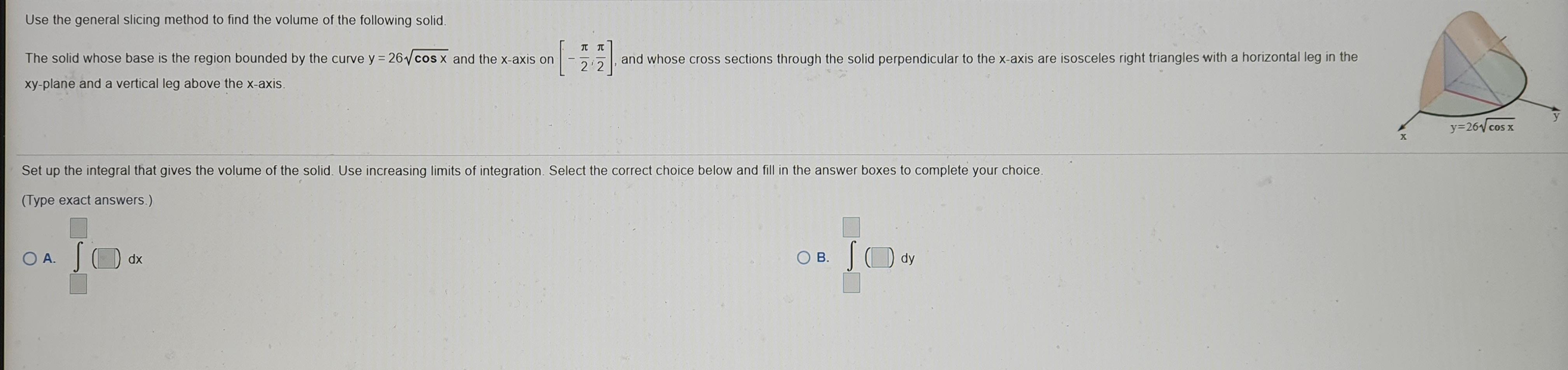 Solved Use the general slicing method to find the volume of | Chegg.com