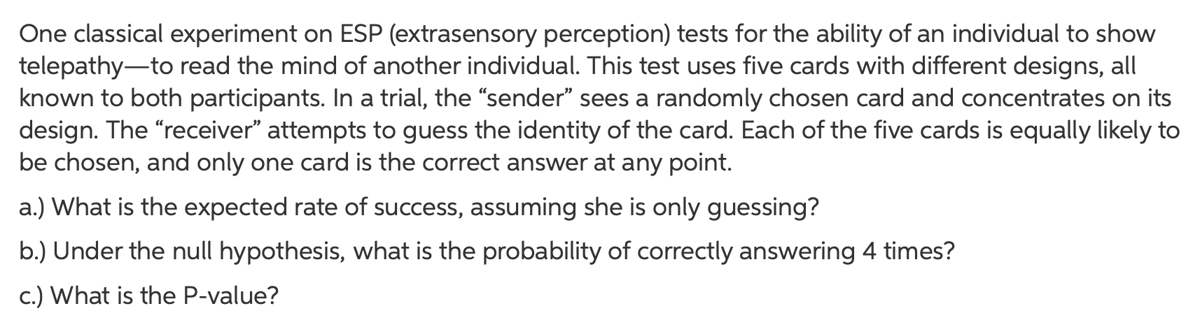 One classical experiment on ESP (extrasensory | Chegg.com