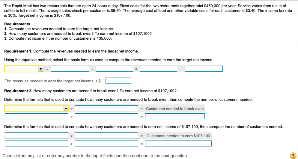 Solved The Rapid Meal has two restaurants that are open 24