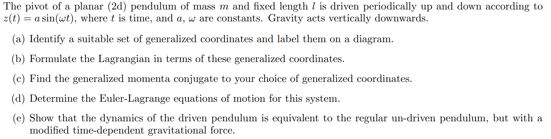 Solved The pivot of a planar (2d) pendulum of mass m and | Chegg.com