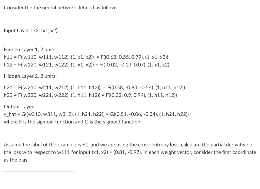 Consider the the neural network defined as follows: | Chegg.com