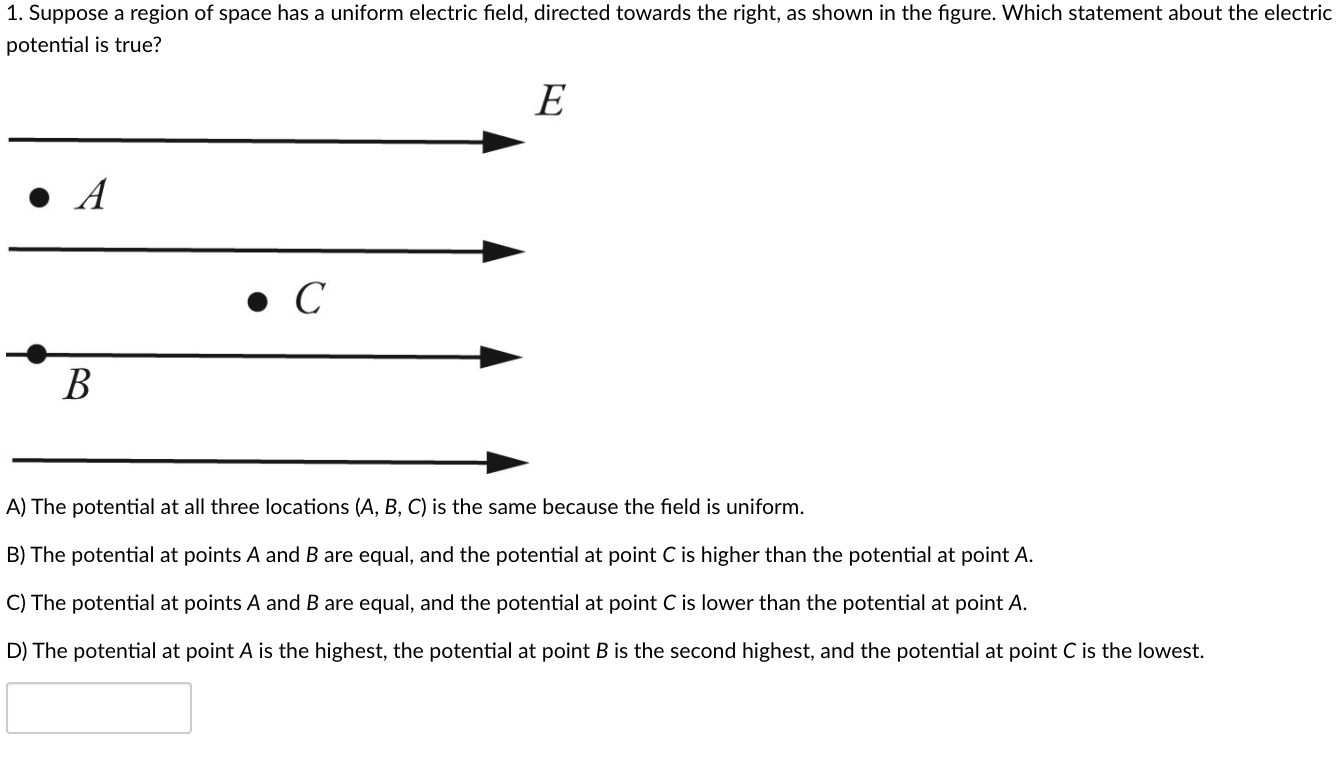 Solved 1. Suppose a region of space has a uniform electric | Chegg.com