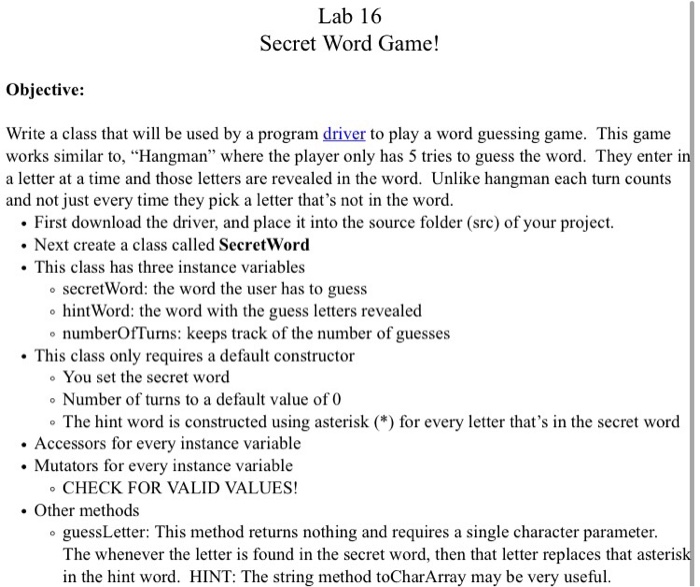 Solved Lab 16 Secret Word Game! objective: Write a class | Chegg.com