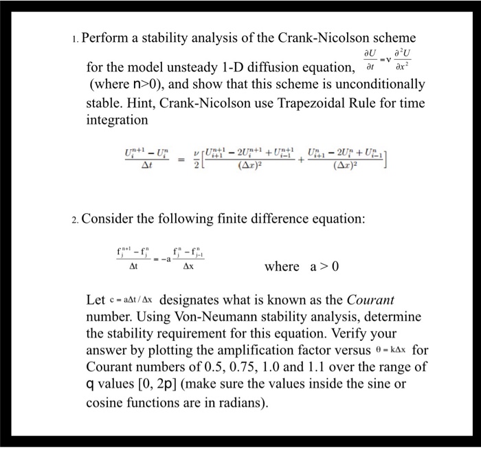 Solved 1. Perform A Stability Analysis Of The Crank-Nicolson | Chegg.com