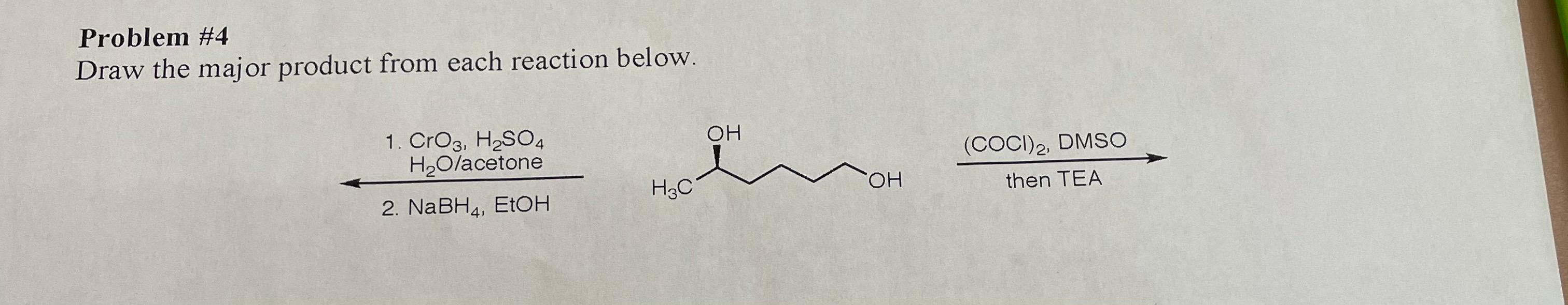 Solved Problem #4 Draw the major product from each reaction | Chegg.com