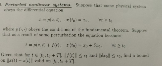 8. Perturbed nonlinear systems. Suppose that some | Chegg.com