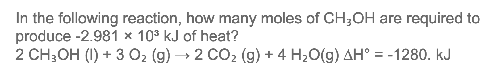 Solved In The Following Reaction, How Many Moles Of Ch3oh 