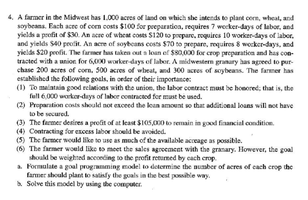Solved 4. A farmer in the Midwest has 1,000 acres of land on