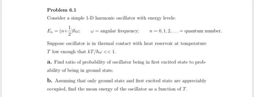 Solved Problem 6.1 Consider a simple 1-D harmonic oscillator | Chegg.com