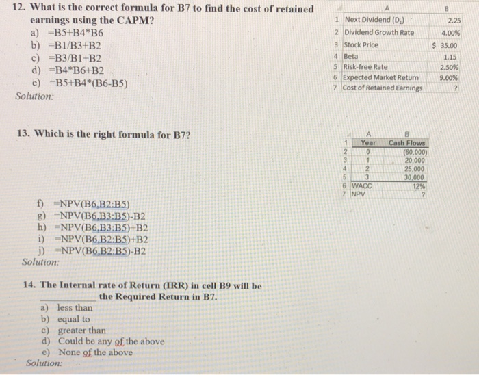 Solved 12. What Is The Correct Formula For B7 To Find The | Chegg.com