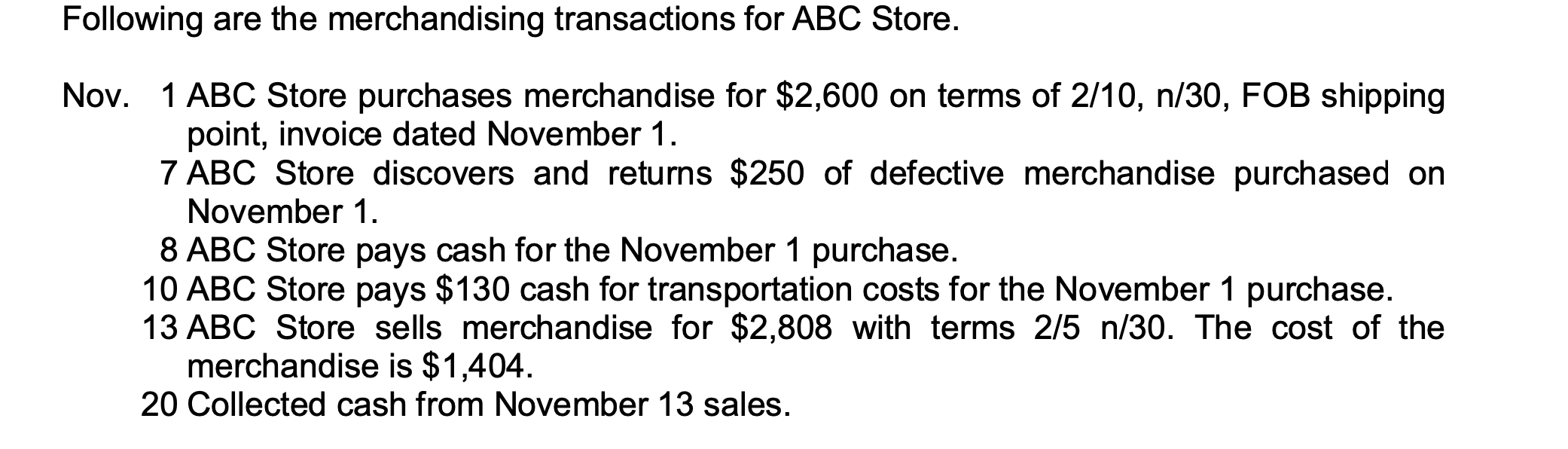 Following are the merchandising transactions for ABC | Chegg.com