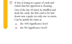 A boy is losing in a game of cards and claims that his opponent is cheating Out of the last 18 times he shuffled and dealt th
