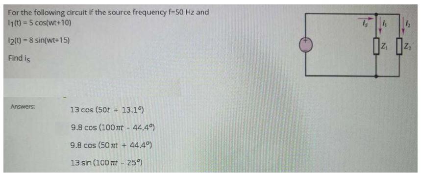 Solved For the following circuit if the source frequency | Chegg.com