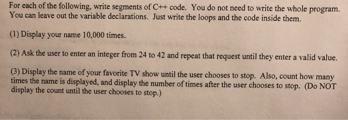 Solved This is an exercise for loops in C++. Need help with | Chegg.com