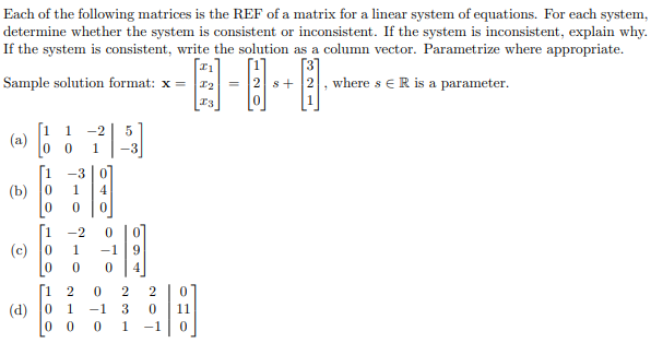Solved Each of the following matrices is the REF of a matrix | Chegg.com