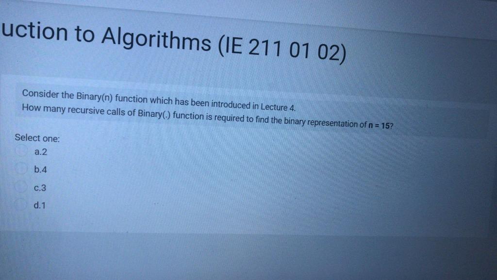 Solved uction to Algorithms (IE 211 01 02) Consider the | Chegg.com