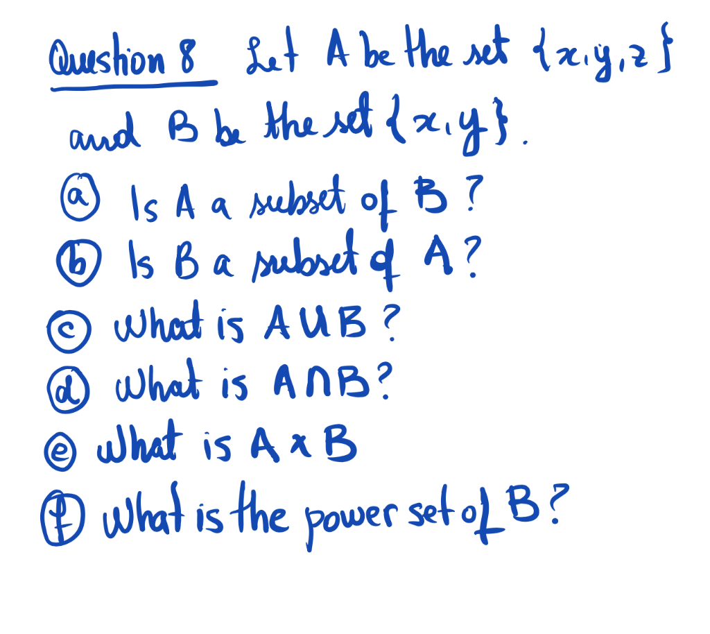 Solved Qustion 8 Let A Be The Set {x,y,z} And B Be The Set | Chegg.com