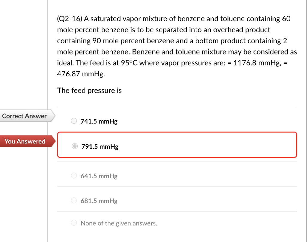 Solved (Q2-16) A saturated vapor mixture of benzene and | Chegg.com