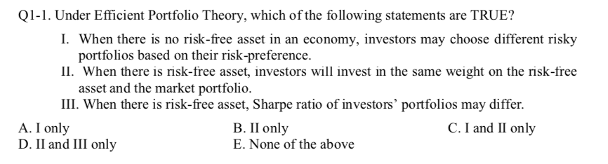 Solved Q1-1. Under Efficient Portfolio Theory, Which Of The | Chegg.com