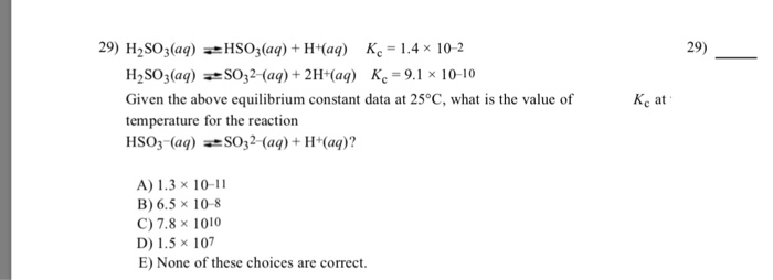 Solved H2SO3(aq) HSO3(aq) + H+(aq) Kc = 1.4 × 10–2 | Chegg.com