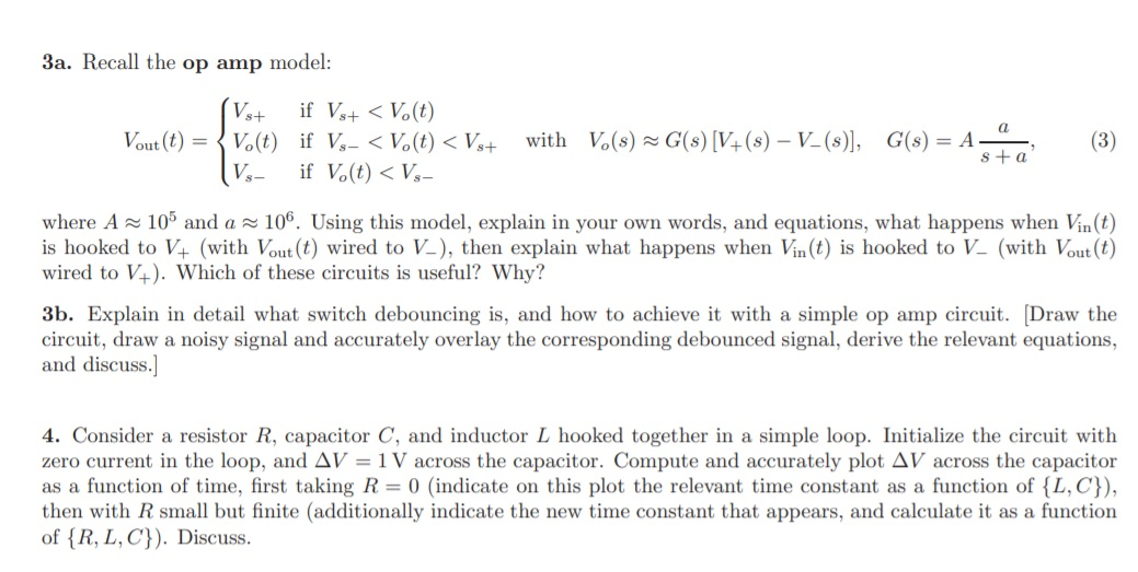 Solved 3a. Recall the op amp model: a Vout(t) = Vs+ if Vs+