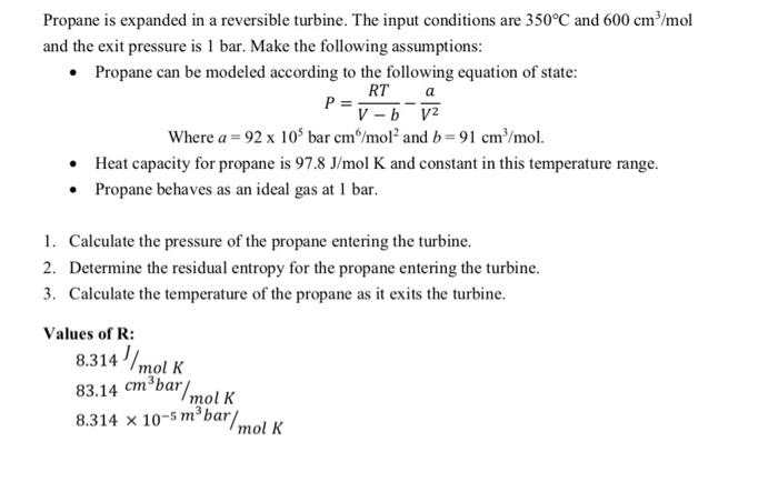 Solved Propane Is Expanded In A Reversible Turbine. The | Chegg.com