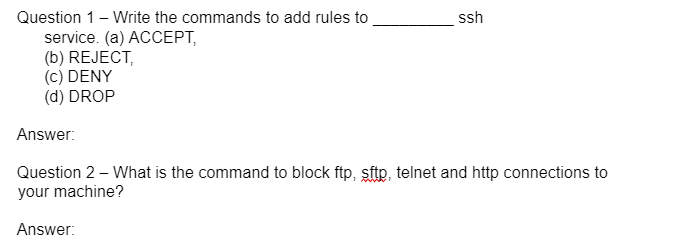 Solved Question 1 - Write the commands to add rules to ssh | Chegg.com