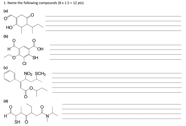 Solved 1. Name the following compounds (8 x 1.5 = 12 pts) | Chegg.com