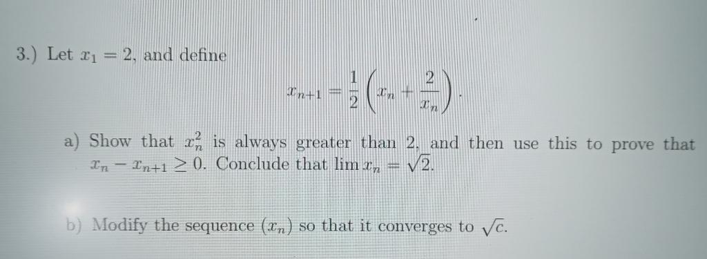 Solved 3.) Let I1 = 2, and define 1 In+1 S (+) In + un a) | Chegg.com