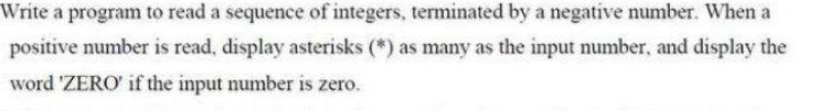 Solved Write a program to read a sequence of integers, | Chegg.com